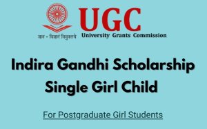 Indira Gandhi Scholarship